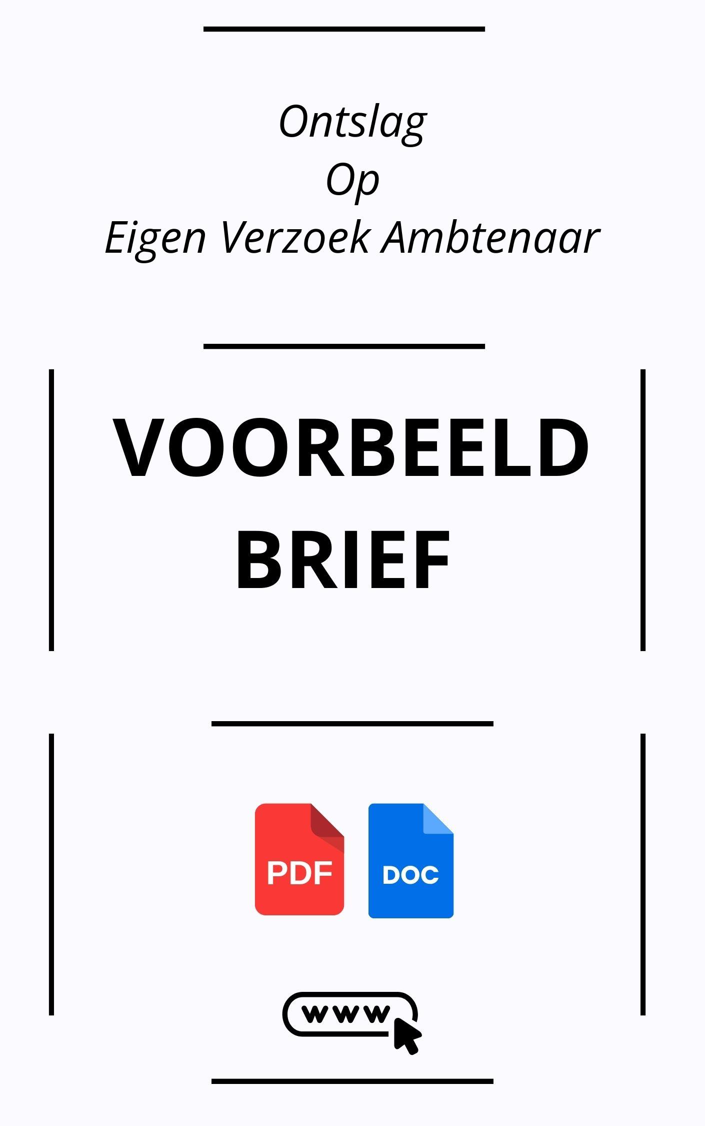 Ontslag Op Eigen Verzoek Ambtenaar Voorbeeldbrief